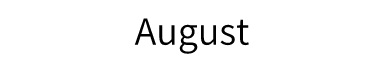/iicd/Inkycal/raw/commit/e69611c95a5ab1b3cd8f457c73b8457ae5a39c90/Calendar/translations/en/months/August.jpeg